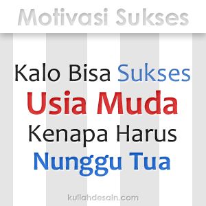 gambar motivasi kerja sukses saat muda