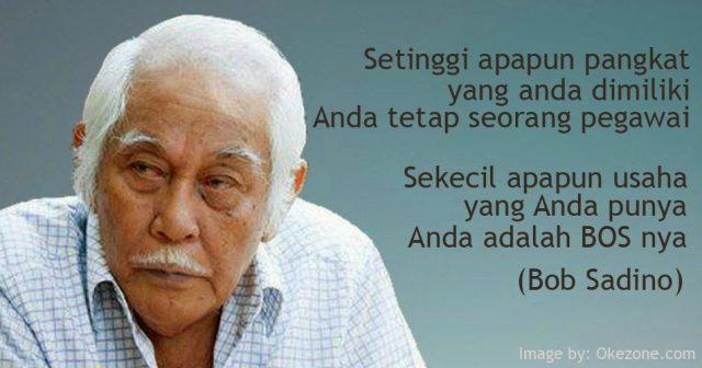 gambar-motivasi-kerja-Quote-Bob-Sadino